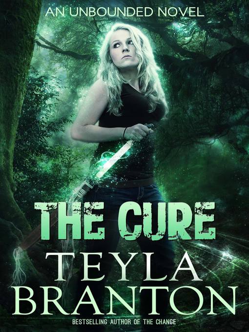 Title details for The Cure by Teyla Branton - Available